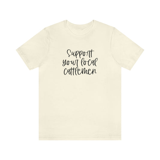 Support Your Local Cattlemen Tee