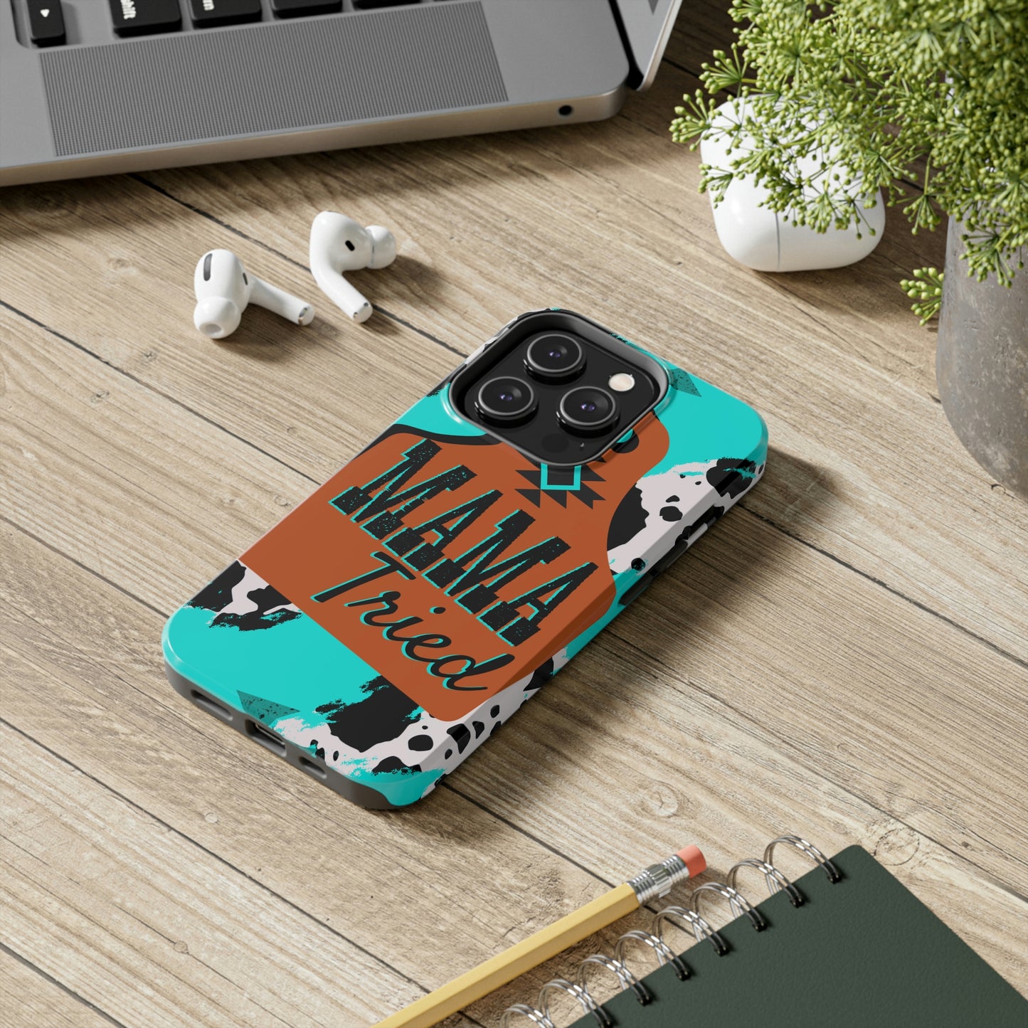 Mama Tried Phone Case, Case-Mate