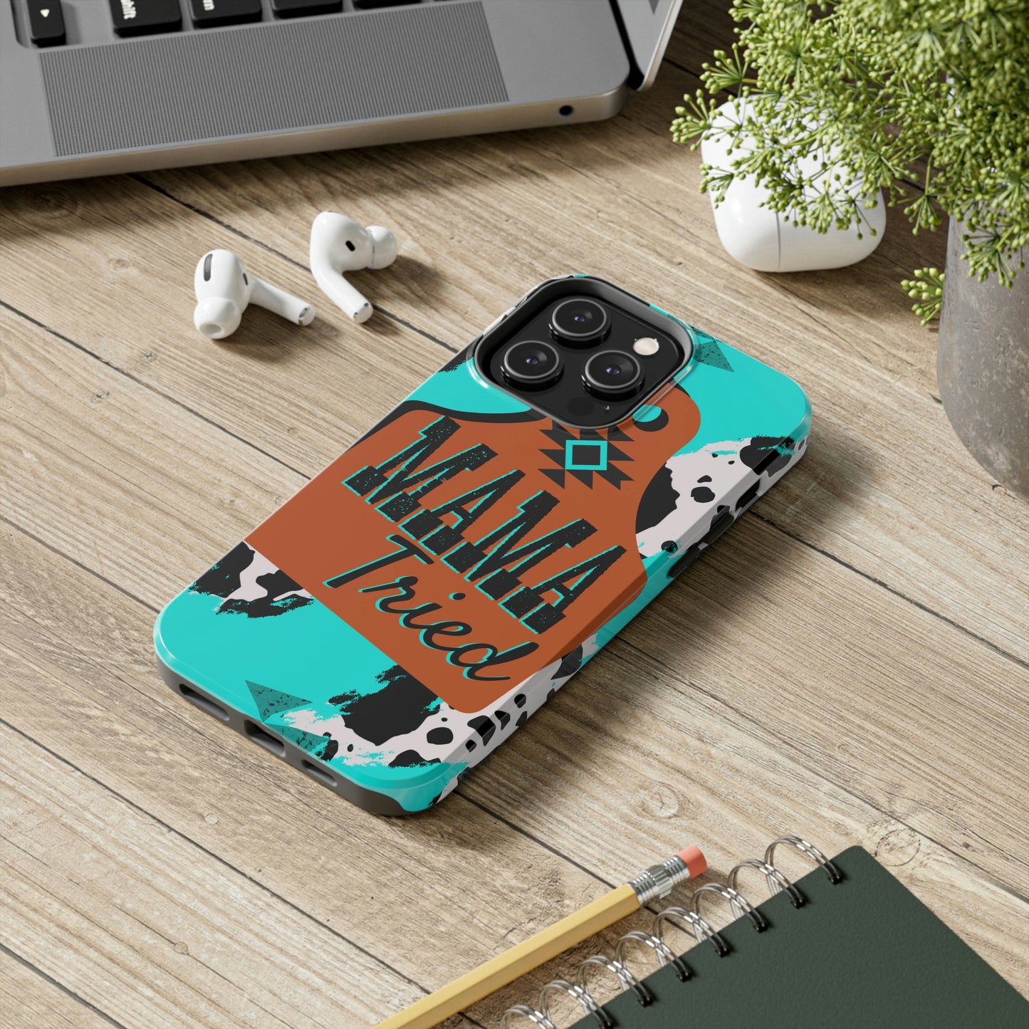 Mama Tried Phone Case, Case-Mate